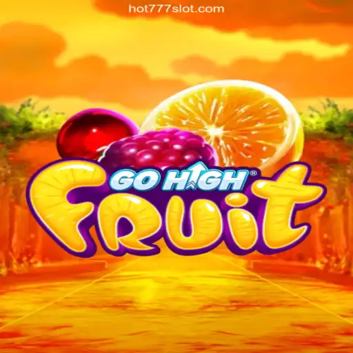 Discovering GoHighFruit: The Exciting World of Hot777