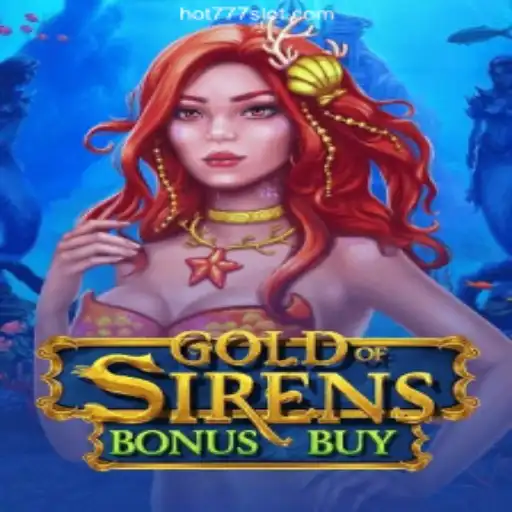 Discovering the Thrills of GoldofSirensBonusBuy: A Dive into Online Gaming Adventure
